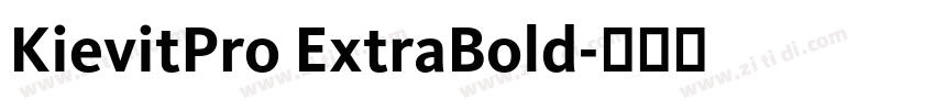 KievitPro ExtraBold字体转换